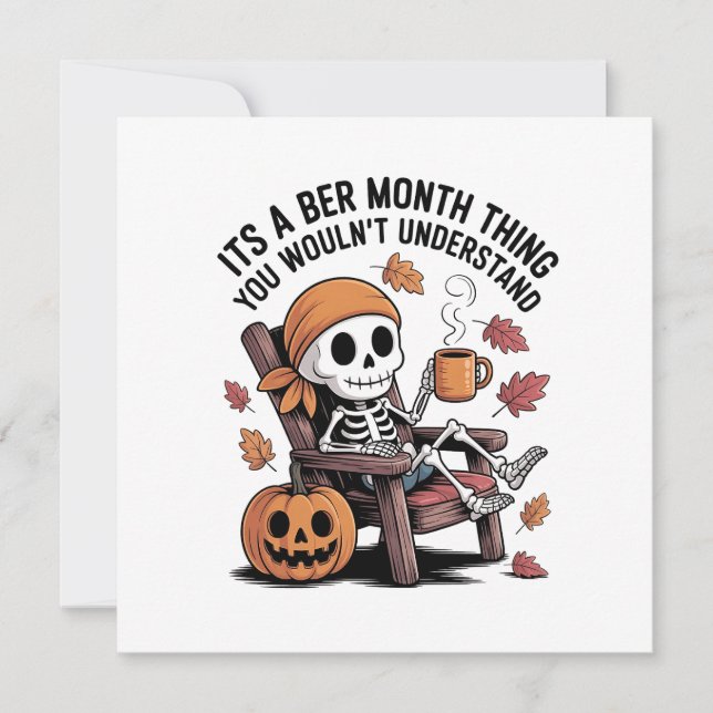 Cartes Pour Fêtes Annuelles C'est une chose de Ber Month que vous ne comprendr (Devant)