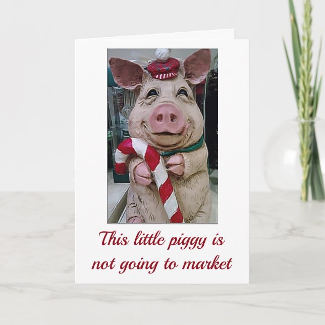 CARTES POUR FÊTES ANNUELLES CETTE **PIGGIE DE NOËL** EST SÛREMENT UNE COMIQUE (Devant)
