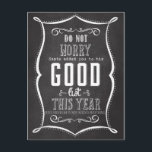 Cartes Pour Fêtes Annuelles Chalkboard Santa's Good List Christmas Funny<br><div class="desc">Funny Postcard to send for Christmas,  You made Santa's Good list</div>