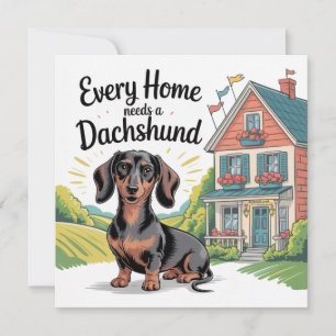 Cartes Pour Fêtes Annuelles Chaque maison a besoin d'un dachshund