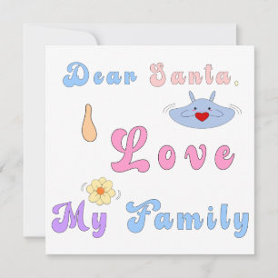 Cartes Pour Fêtes Annuelles Cher Père Noël, J'Aime Ma Famille   Joyeux Noël