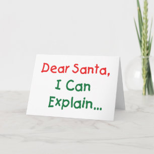 Cartes Pour Fêtes Annuelles Cher Père Noël, Je peux expliquer - Lettre drôle a