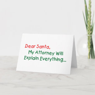 Cartes Pour Fêtes Annuelles Cher Père Noël Mon Avocat Expliquera - Drôle de No