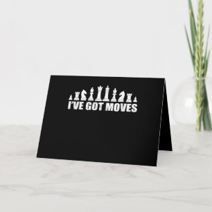 Cartes Pour Fêtes Annuelles Chess Set Pieces Ive Got Move Lovers