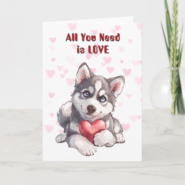 Cartes Pour Fêtes Annuelles Chic Husky Chien Chien Chien Tout Ce Dont Vous Ave (Devant)