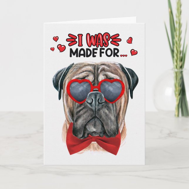 Cartes Pour Fêtes Annuelles Chien Mastiff fait pour vous aimer Valentine (Devant)