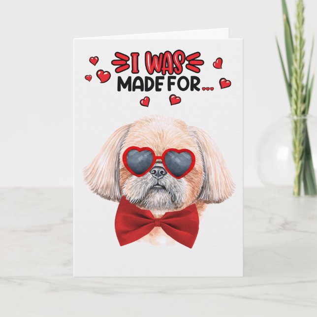 Cartes Pour Fêtes Annuelles Chien Shih Tzu fait pour vous aimer Valentine (Devant)