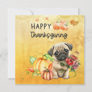 Cartes Pour Fêtes Annuelles Chiens PUG Jour de Thanksgiving aquarelle