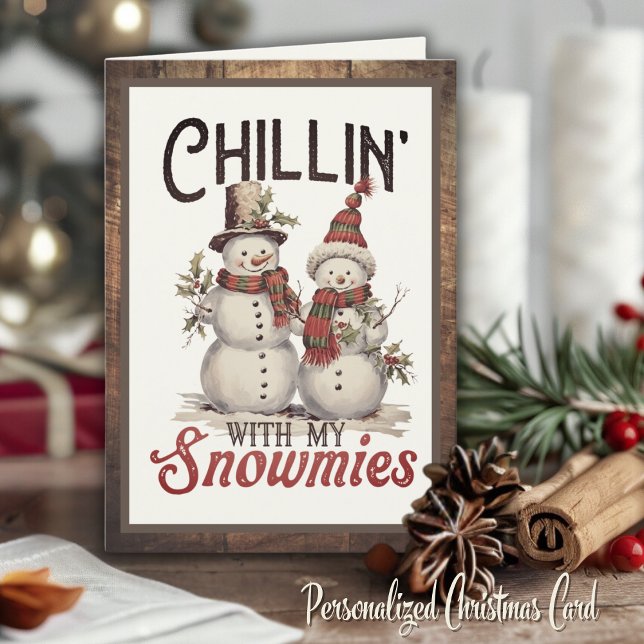 Cartes Pour Fêtes Annuelles Chillat Avec Mes Neiges Fun Noël Personnalisé (Chillin With My Snowmies  Custom Holiday Card. Personalize the inside message and add your name!)