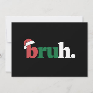 Cartes Pour Fêtes Annuelles Citation drôle de mème de Bruh Salutation de frère