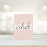 Cartes Pour Fêtes Annuelles Citation moderne Pastel Pink Inhale Exhale<br><div class="desc">Citation moderne Pastel Pink Inhale Exhale</div>