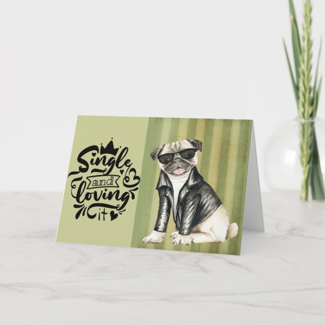 Cartes Pour Fêtes Annuelles Cute Carlin Dude | Single And Love It Valentine (Devant)