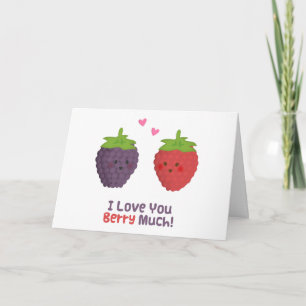 Cartes Pour Fêtes Annuelles Cute Love You Berry Beaucoup Humour de jeu de mots
