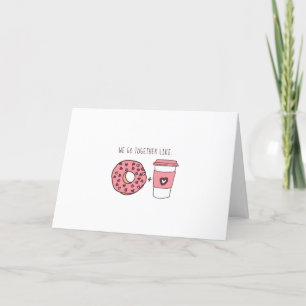 Cartes Pour Fêtes Annuelles Cute We Go Together Like Donuts & Coffee Valentine
