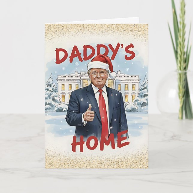 Cartes Pour Fêtes Annuelles Daddy's Home Trump Christmas Card (Devant)