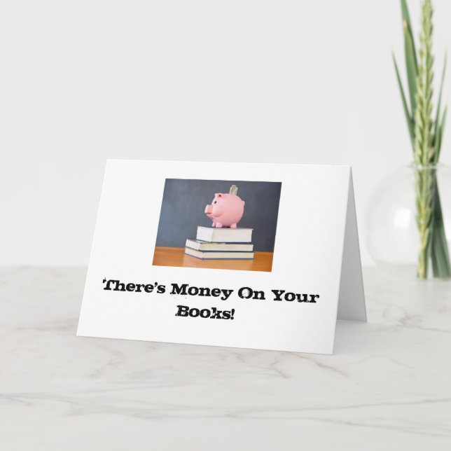 Cartes Pour Fêtes Annuelles De l'argent sur vos livres ! (Devant)