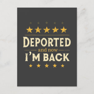 Cartes Pour Fêtes Annuelles Déporté et maintenant je suis de retour Immigratio