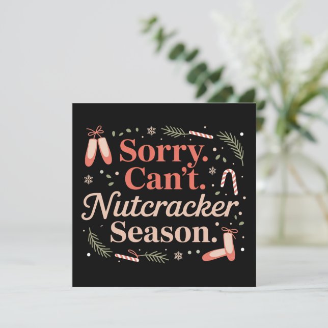 Cartes Pour Fêtes Annuelles Désolé, impossible saison casse-noisette préppy  (Debout devant)