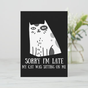 Cartes Pour Fêtes Annuelles Désolé pour mon retard mon chat était assis sur mo