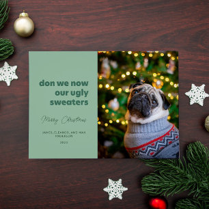 Cartes Pour Fêtes Annuelles Don We Now Our Ugly Sweaters Green