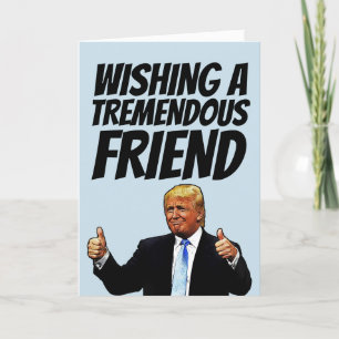 CARTES POUR FÊTES ANNUELLES DONALD TRUMP BITHDAY GREETING CARD POUR AMI