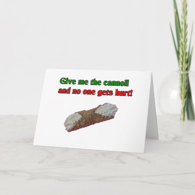Cartes Pour Fêtes Annuelles Donne-moi les cannoli et personne ne se fait mal ! (Devant)