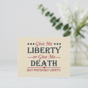 Cartes Pour Fêtes Annuelles Donnez-moi la liberté ou 4 juillet la mort