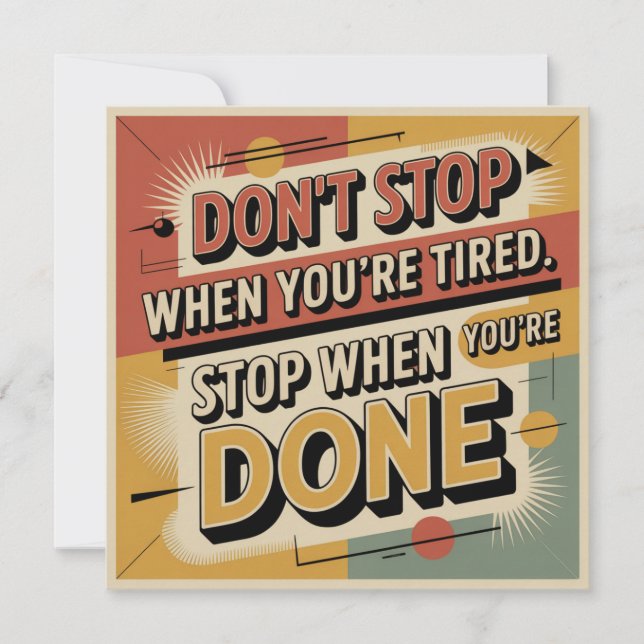 Cartes Pour Fêtes Annuelles Don't Stop When You're Tired (Devant)