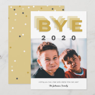 Cartes Pour Fêtes Annuelles Drôle "Bye 2020" Gold photo simple