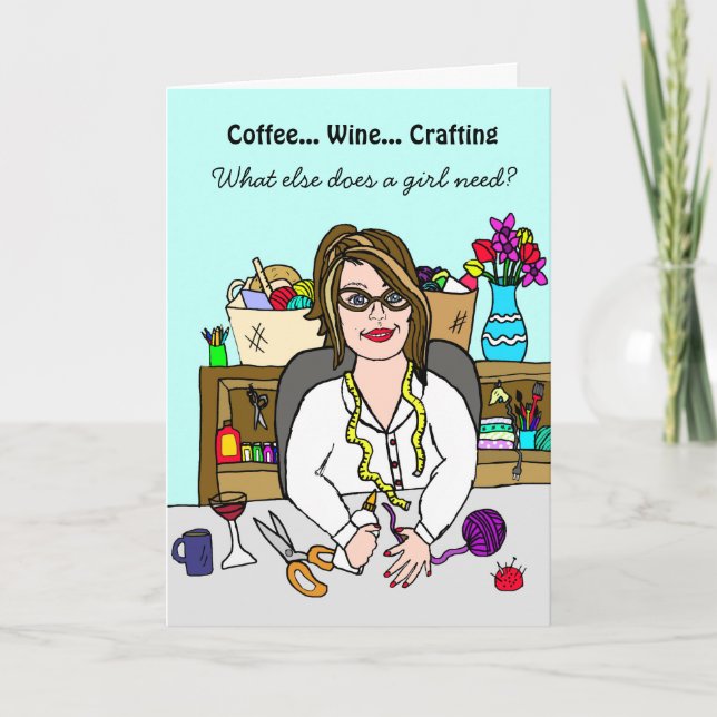 Cartes Pour Fêtes Annuelles Drôle Crafting Card Vin, Café et Artisanat (Devant)