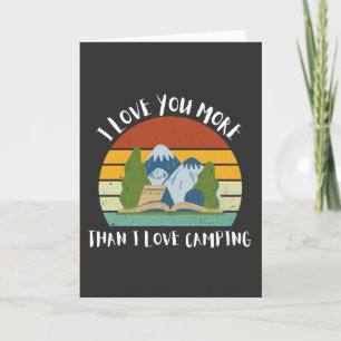 Cartes Pour Fêtes Annuelles Drôle Je T'Aime Plus Que J'Aime Le Camping