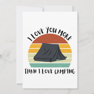 Cartes Pour Fêtes Annuelles Drôle Je T'Aime Plus Que J'Aime Le Camping
