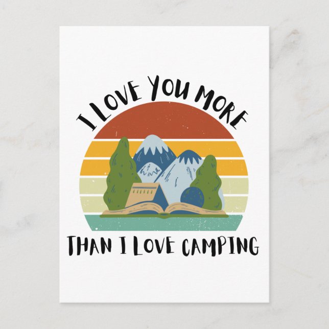 Cartes Pour Fêtes Annuelles Drôle Je T'Aime Plus Que J'Aime Le Camping (Devant)