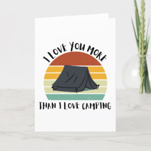 Cartes Pour Fêtes Annuelles Drôle Je T'Aime Plus Que J'Aime Le Camping