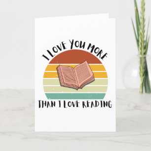 Cartes Pour Fêtes Annuelles Drôle Je T'Aime Plus Que J'Aime Lire