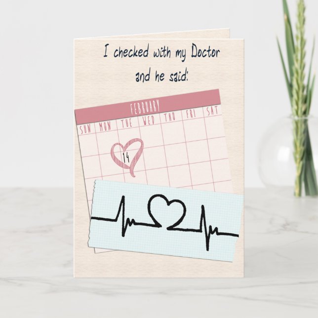 Cartes Pour Fêtes Annuelles Drôle Valentin Mon Docteur A Dit... (Devant)