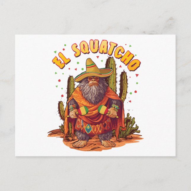 Cartes Pour Fêtes Annuelles El Squatcho Bigfoot avec Maraca, Sombrero et Ponch (Devant)