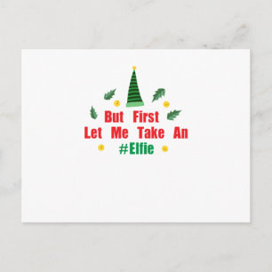 Cartes Pour Fêtes Annuelles elfe de Noël, mais d'abord laissez-moi prendre un