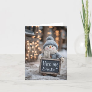 Cartes Pour Fêtes Annuelles "Embauchez-moi Père Noël" Bonhomme de neige avec u