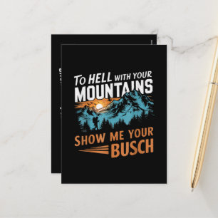 Cartes Pour Fêtes Annuelles en enfer avec vos montagnes montrez-moi votre Busc