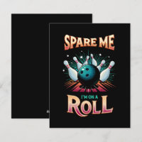 Épargnez-Moi Je suis sur un Roll - Bowling