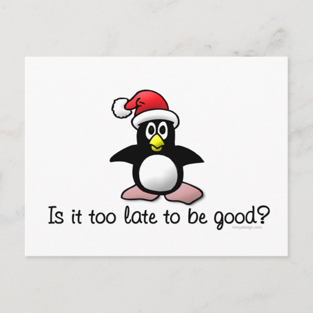 Cartes Pour Fêtes Annuelles Est-Ce Trop Tard Pour Être Bon ? Penguin de Noël (Devant)
