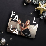 Cartes Pour Fêtes Annuelles Fa La La Bold Lettres Minimaliste Photo Moderne<br><div class="desc">FA LA, oh quel merveilleux moment de l'année ! Envoyez un peu de joie de vacances à vos amis et votre famille avec notre carte de vacances moderne fa la. Design moderne simple et minimal avec une photo complète audacieusement affichée avec une simple lettre audacieuse de Fa La La superposée...</div>