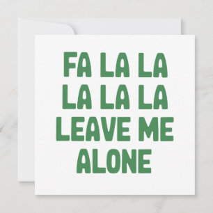 Cartes Pour Fêtes Annuelles Fa La La Laissez-Moi Tranquille Noël Drôle Sarcast