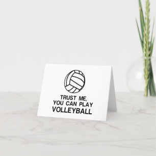 Cartes Pour Fêtes Annuelles Faites-moi confiance, VOUS POUVEZ JOUER AU VOLLEYB
