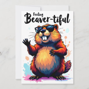 Cartes Pour Fêtes Annuelles Feeling Beaver-tiful - Funny Beaver Graphic
