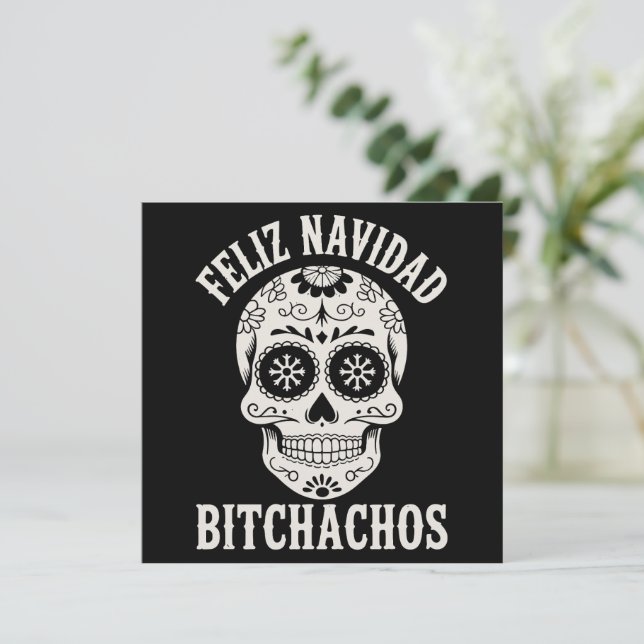 Cartes Pour Fêtes Annuelles Feliz Navidad Bitchachos Funny Noël sarcastique (Debout devant)