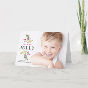 Cartes Pour Fêtes Annuelles Festive Let's Be Jolly Berries and Green Photo
