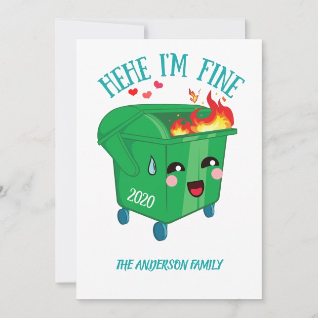 Cartes Pour Fêtes Annuelles Feu de dumping Hehe I'm Fine 2020 Sucks (Devant)