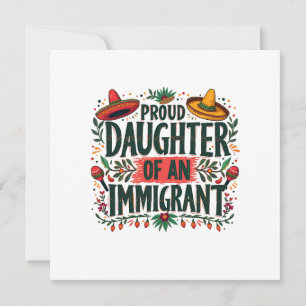 Cartes Pour Fêtes Annuelles Fier fille d'un immigrant mexicain